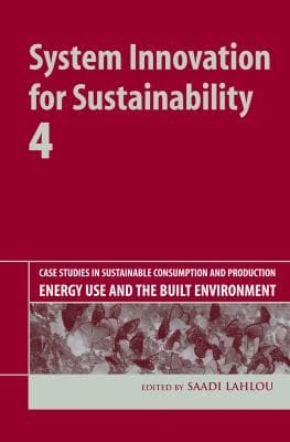 Case Studies In Sustainable Consumption And Production Energy Use And The Built Environment