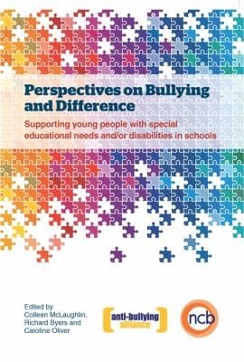 Perspectives On Bullying And Difference Supporting Young People With Special Educational Needs Andor Disabilities In School