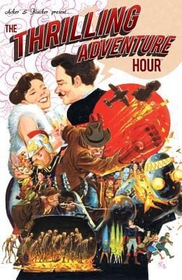 The Thrilling Adventure Hour Thrilling Tales Of Adventure And Supernatural Suspense