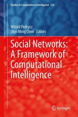 Social Networks A Framework Of Computational Intelligence