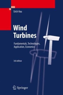Wind Turbines Fundamentals Technologies Application Economics