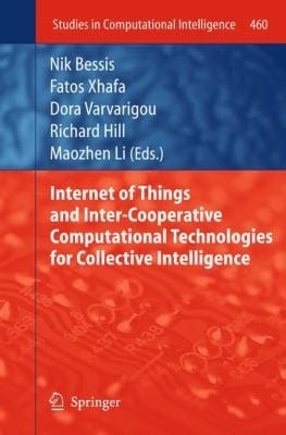 Internet Of Things And Intercooperative Computational Technologies For Collective Intelligence