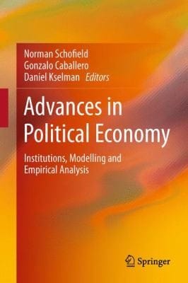 Advances In Political Economy Institutions Modelling And Empirical