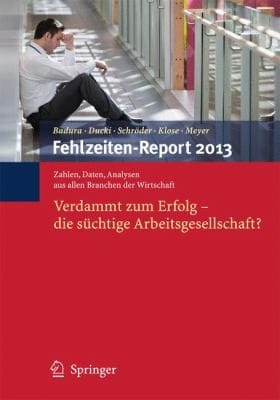 Verdammt Zum Erfolg Die Schtige Arbeitsgesellschaft Zahlen Daten Analysen Aus Allen Branchen Der Wirtschaft