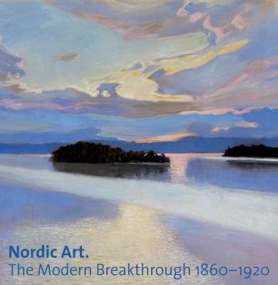 Nordic Art The Modern Breakthrough 18601920