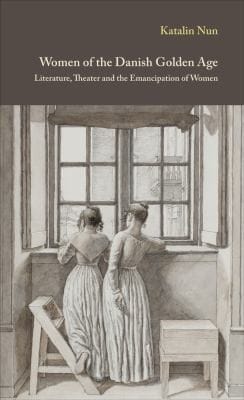 Women of the Danish Golden Age
            
                Museum Tusculanum Press  Danish Golden Age Studies