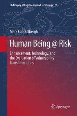 Human Being At Risk Enhancement Technology And The Evaluation Of Vulnerability Transformations