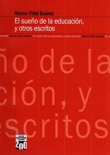 El sueño de la educación, y otros escritos