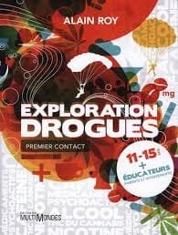 Exploration drogues