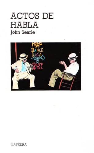 Actos de habla : ensayo de filosofía del lenguaje. - 8. edición