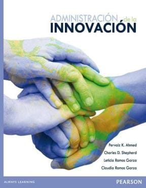 Administración de la innovación. - 1. ed.