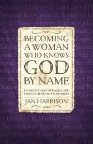 Becoming a Woman Who Knows God By Name
