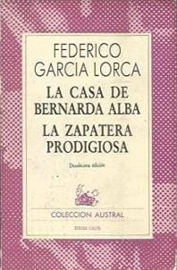 La casa de Bernarda Alba / La zapatera prodigiosa