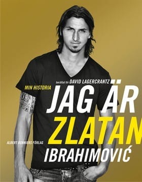 Jag är Zlatan Ibrahimović, min historia