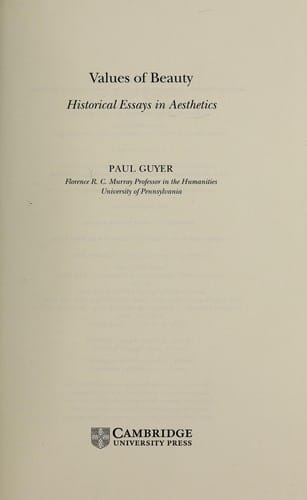 VALUES OF BEAUTY: HISTORICAL ESSAYS IN AESTHETICS