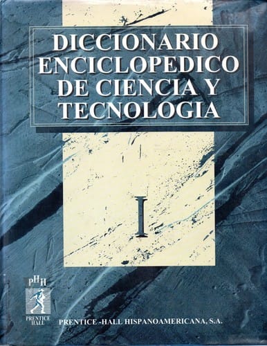 Diccionario enciclopédico de ciencia y tecnología