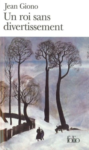 "Un roi sans divertissement", Jean Giono