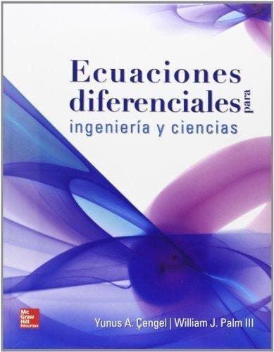Ecuaciones diferenciales para ingeniería y ciencias