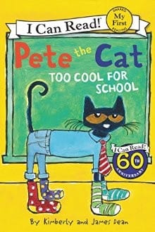 Pete The Cat. Too Cool For School (My First I Can Read)