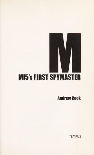 M: MI5'S FIRST SPYMASTER