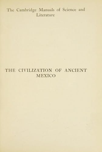 The civilization of ancient Mexico