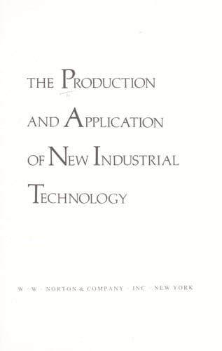 The Production and application of new industrial technology