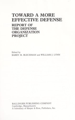 Toward a more effective defense : report of the Defense Organization Project