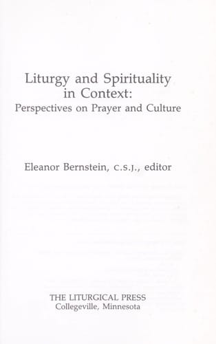 Liturgy and spirituality in context : perspectives on prayer and culture