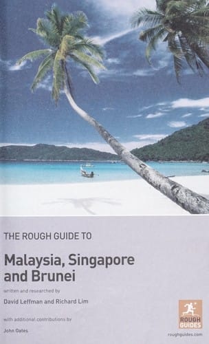 The rough guide to Malaysia, Singapore and Brunei