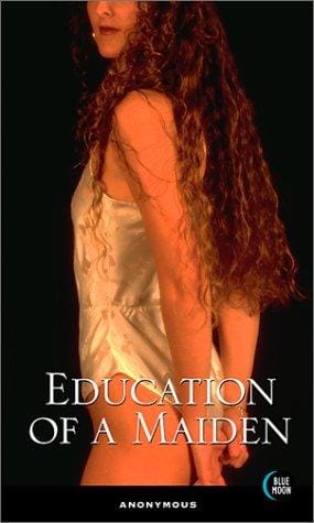 The education of a maiden