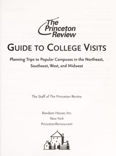 The Princeton Review guide to college visits : planning trips to popular campuses in the Northeast, Southeast, West, and Midwest