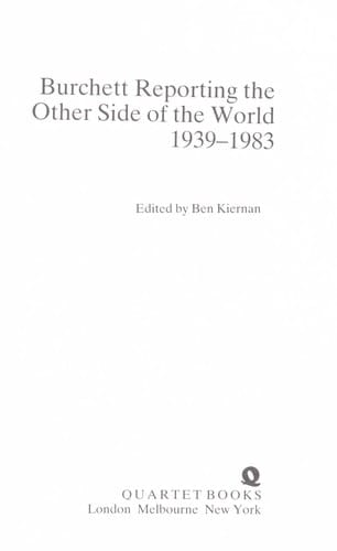 Burchett reporting to the other side of the world 1939-1983