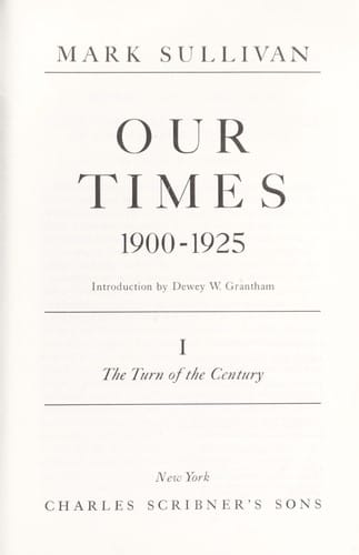 Our times, 1900 - 1925