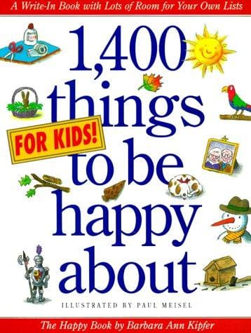 1,400 things for kids to be happy about