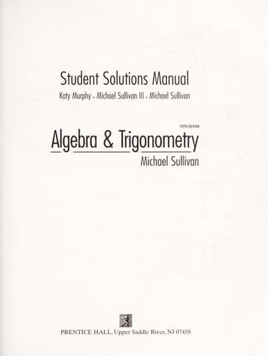 Algebra & trigonometry, fifth edition, Michael Sullivan