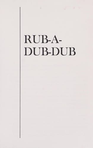 Rub-a-dub-dub