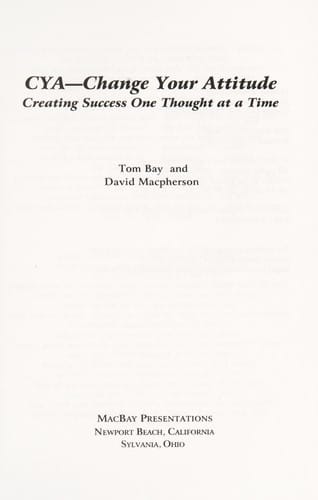 CYA-- change your attitude