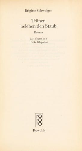 Tra nen beleben den Staub