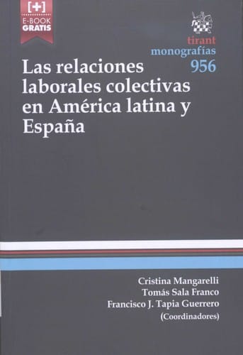 Las relaciones laborales colectivas en América Latina y España