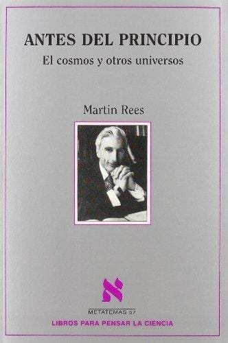 Antes del principio : el cosmos y otros universos. - 1. ed.