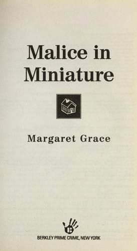 Malice in miniature