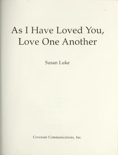 As I have loved you, love one another