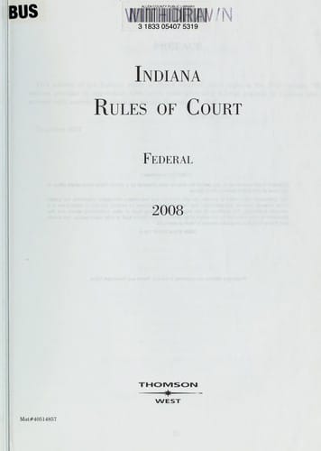 Indiana rules of court, Federal 2008