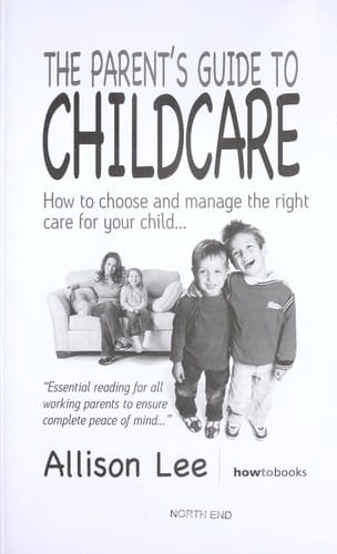 The parent's guide to childcare