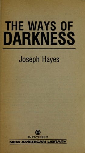 The ways of darkness