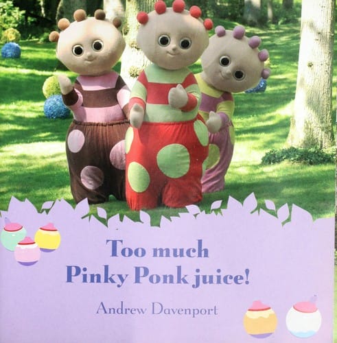 Too much Pinky Ponk juice!