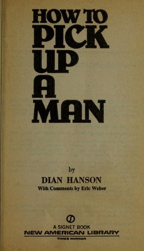 How to pick up a man