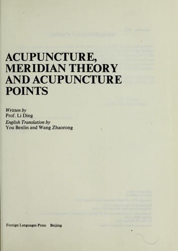 Acupuncture, meridian theory, and acupuncture points