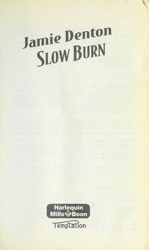 Slow burn