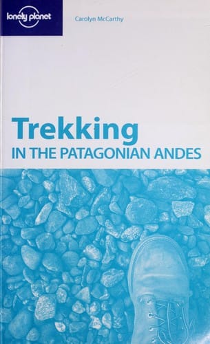Trekking in the Patagonian Andes